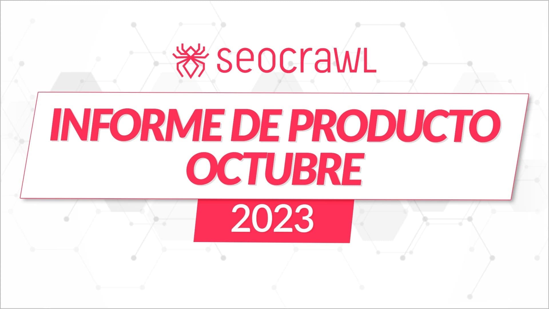 Informe de producto octubre 2023