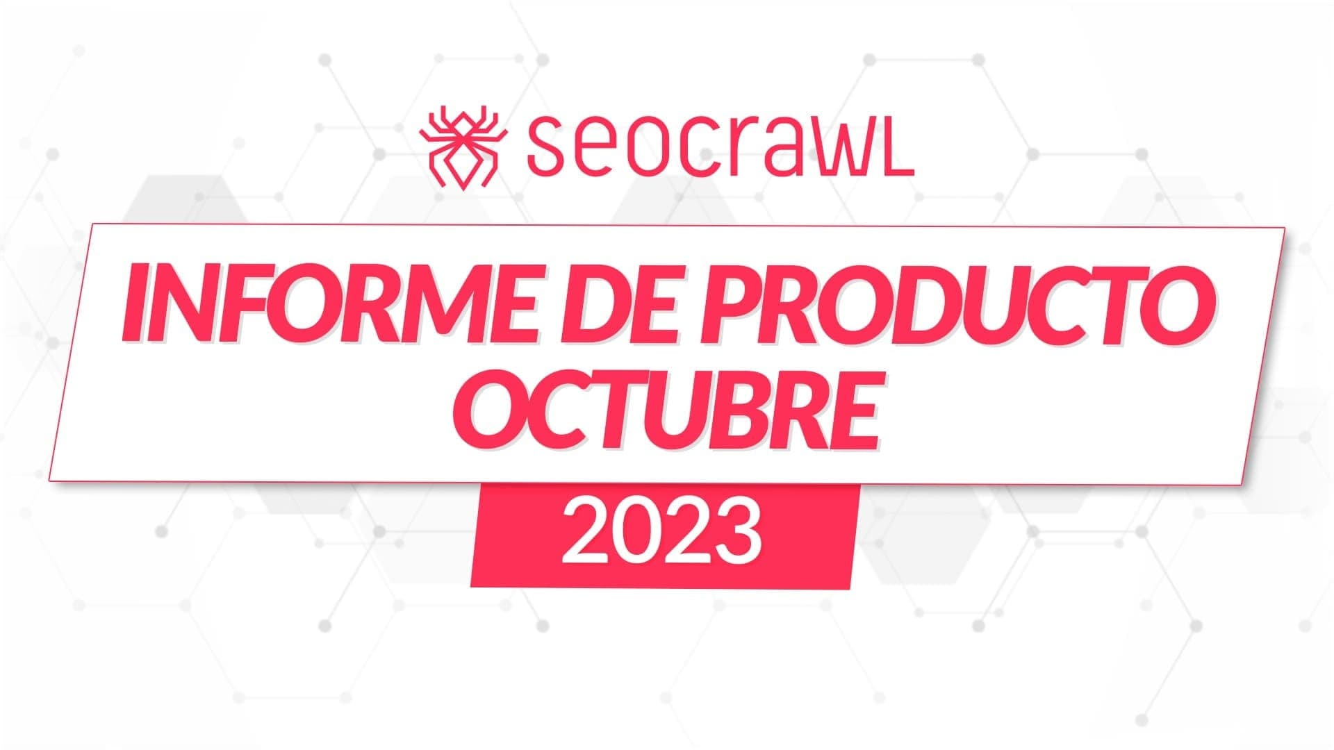 Informe de producto octubre 2023