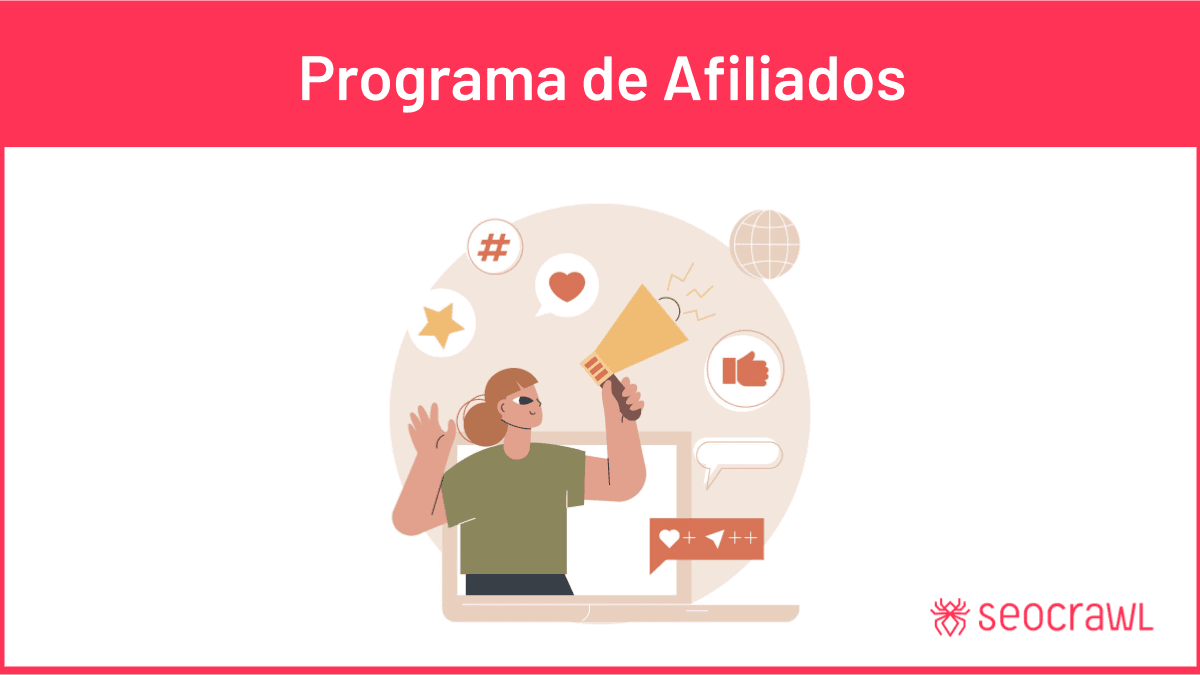 Únete al programa de Afiliados de SEOcrawl con 50% de reparto de ingresos