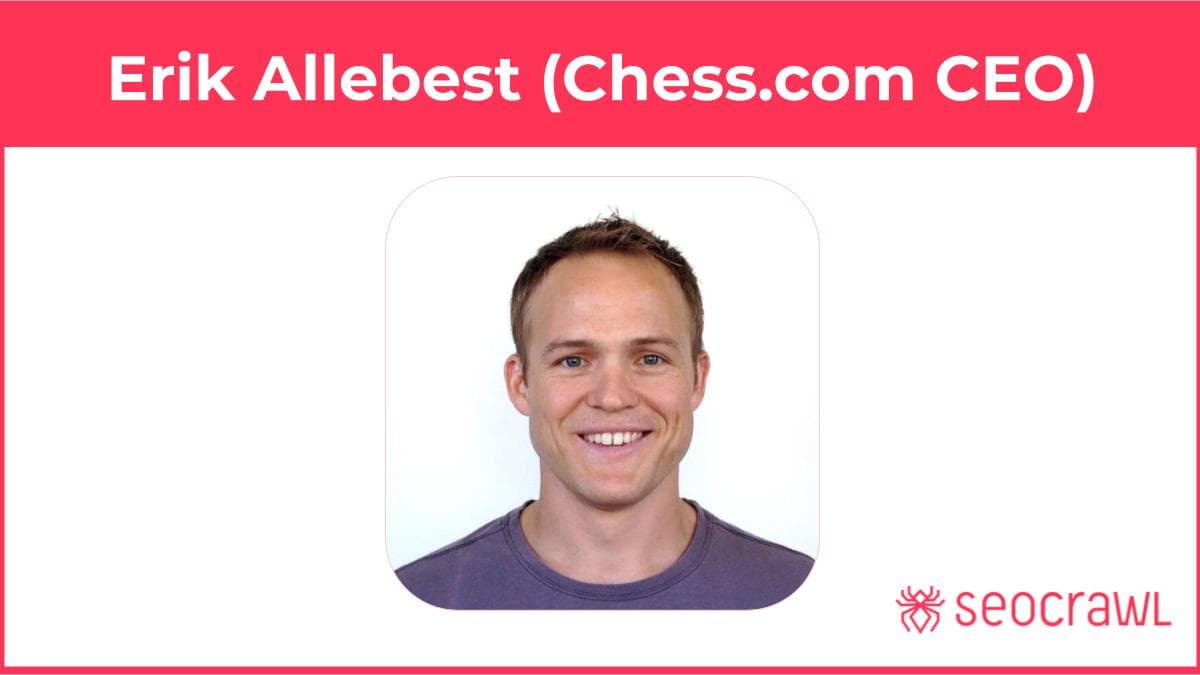Erik Allebest (Chess.com CEO), invests in SEOcrawl