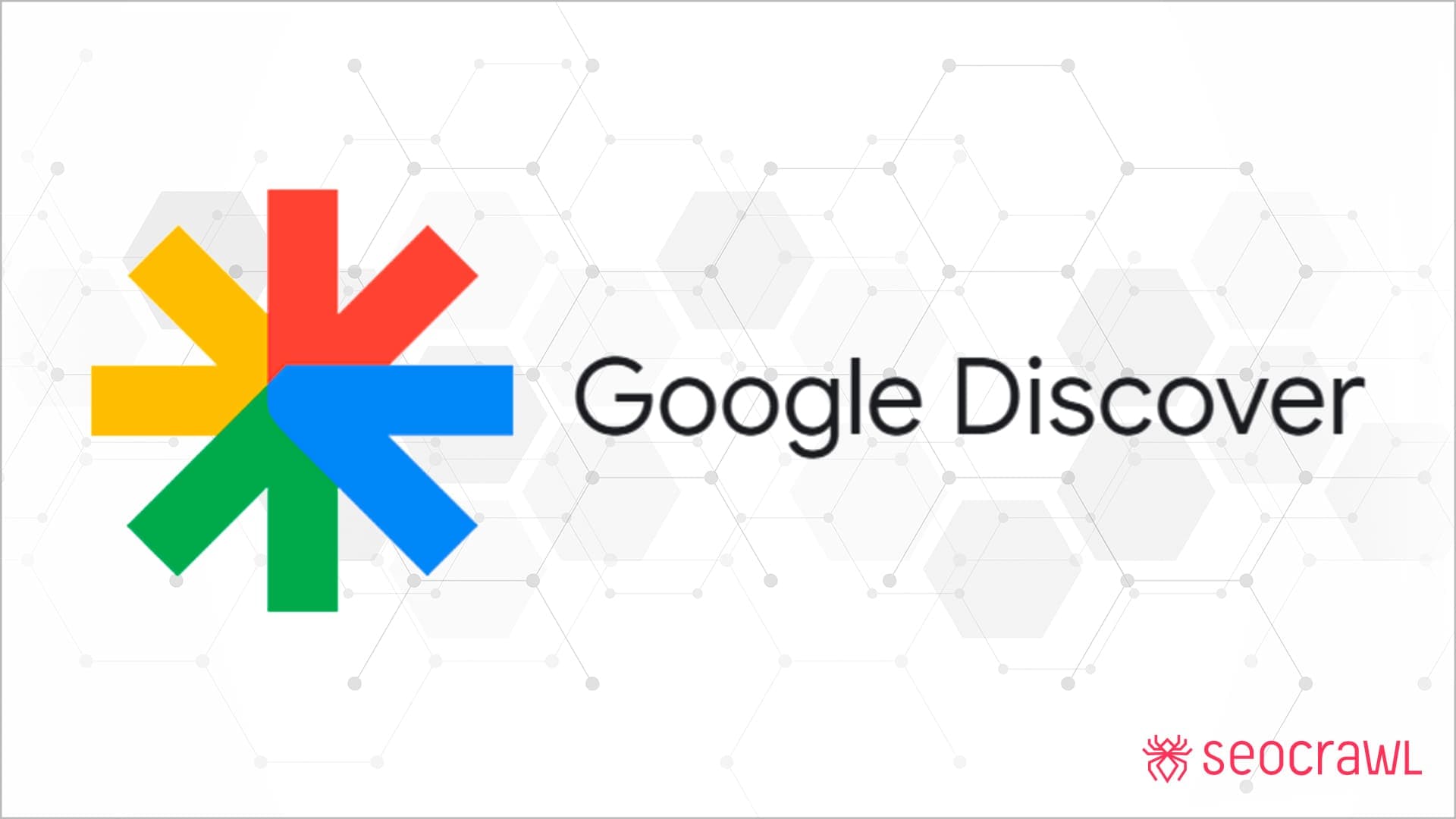 Google Discover: ¿Qué es y cómo aprovecharlo?