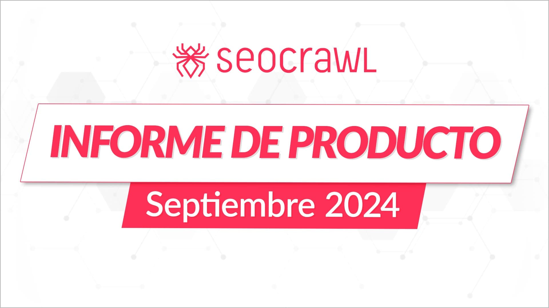 Informe de Producto - Septiembre 2024