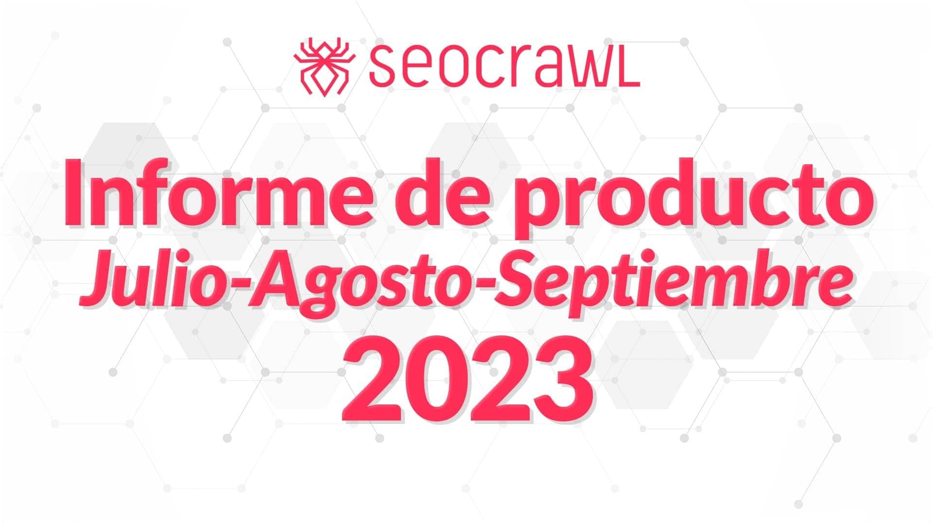 Informe de producto (julio - agosto - septiembre)