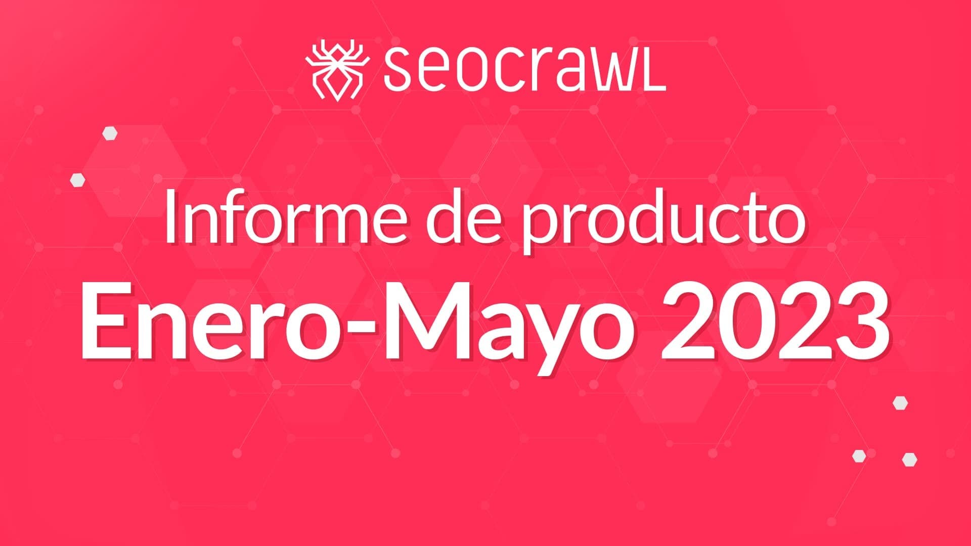 Informe de producto (Enero - Mayo 2023)