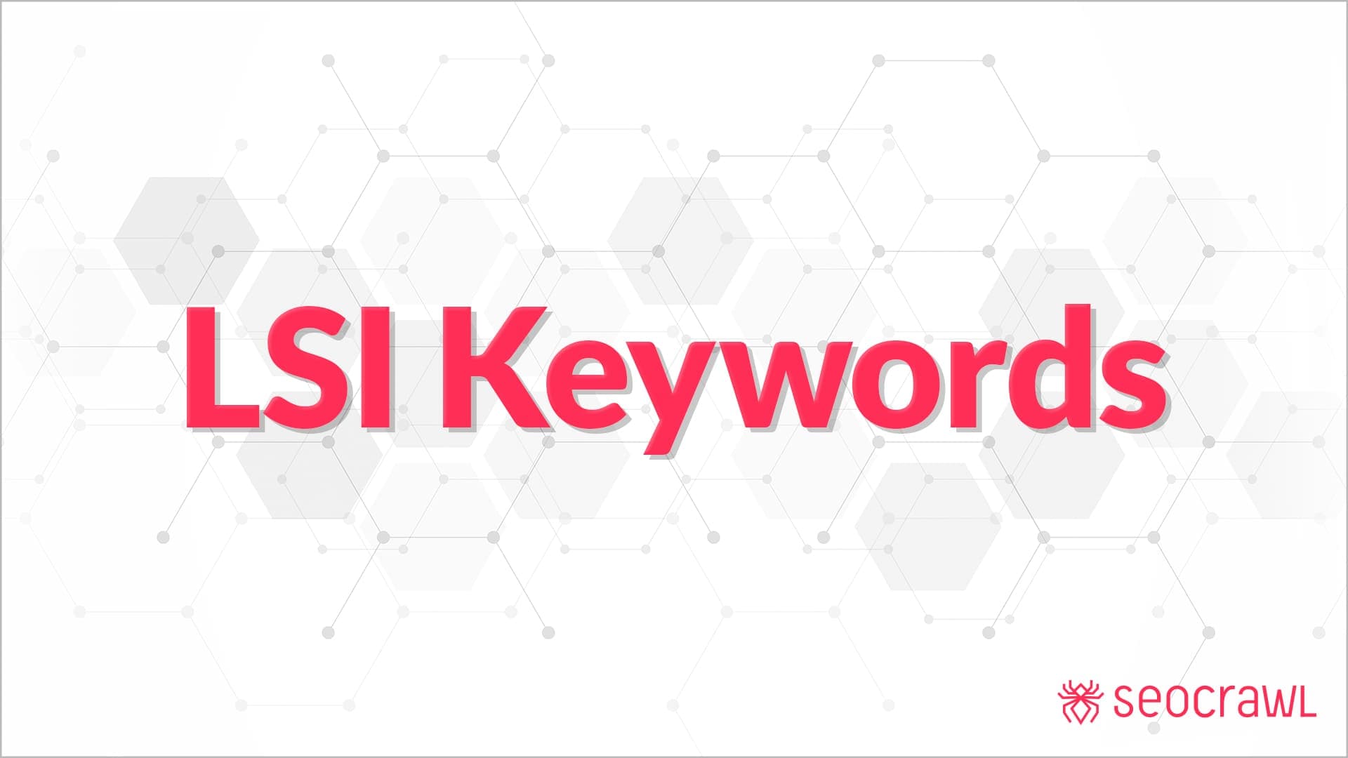 كلمات LSI المفتاحية: ما هي وكيف نستخدمها