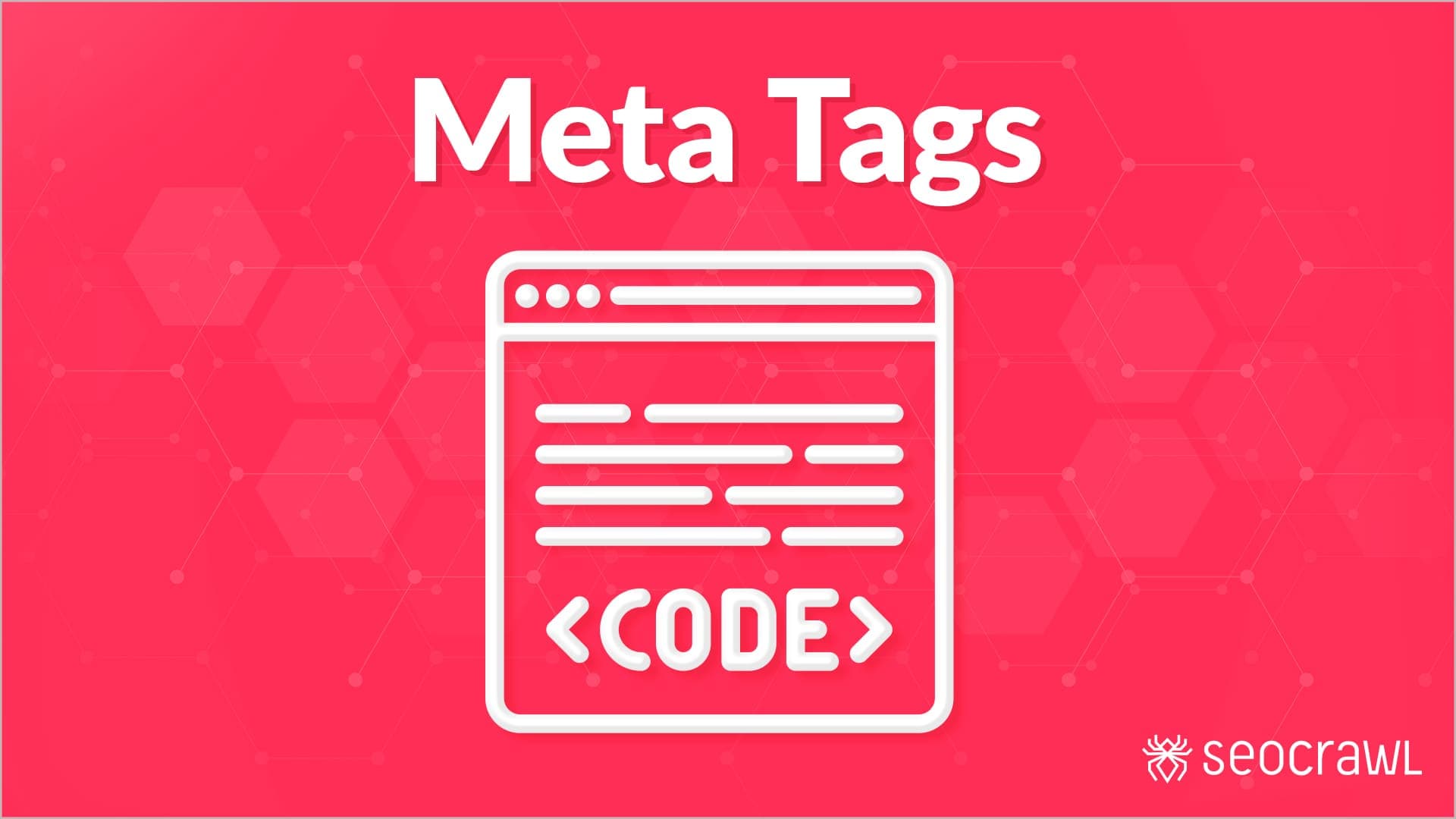 SEO에서 가장 중요한 7가지 Meta Tags