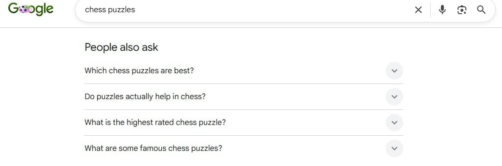 The People Also Ask section is a simple but effective keyword & topic research feature that can give you useful ideas in seconds. Google's People Also Ask box expanding related questions about chess puzzles