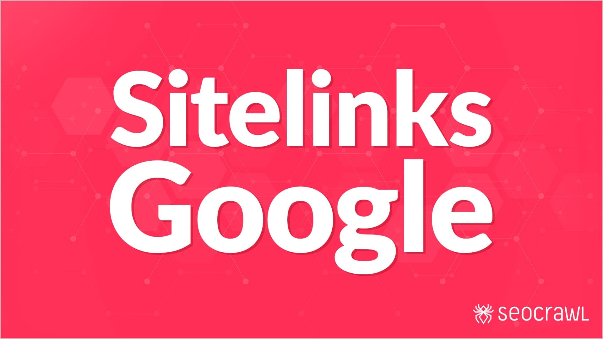 Sitelinks: qué son y por qué quieres conseguirlos