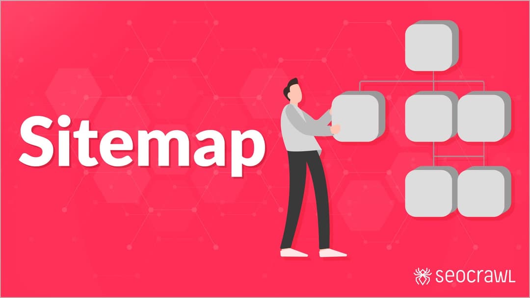 Guía completa sobre sitemaps: qué son, qué tipos existen y cómo crearlos y encontrarlos