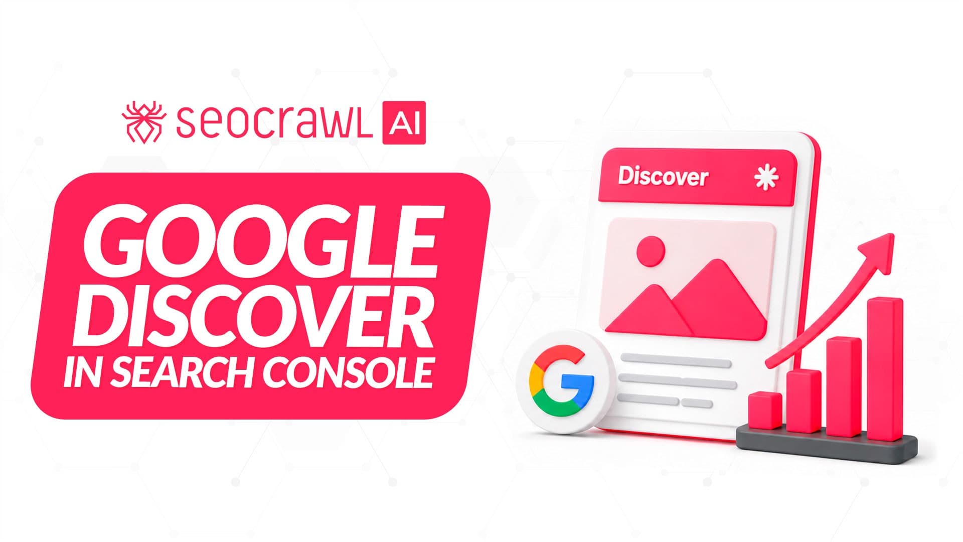 Google Discover Search Console įrankyje: kaip tai veikia