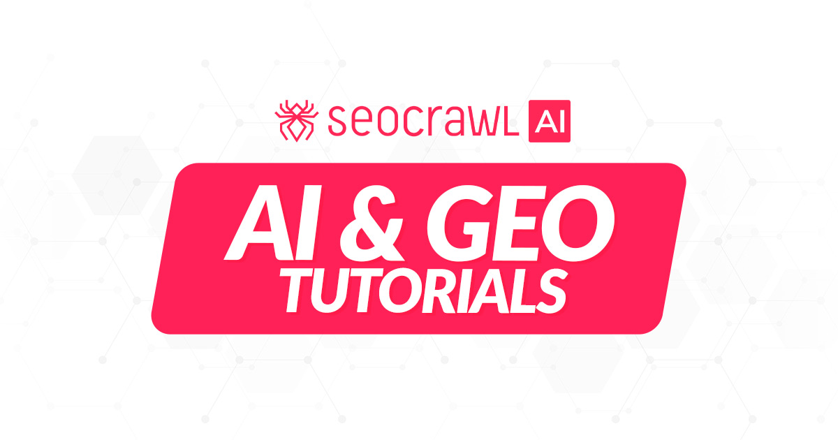 Tutoriales AI & GEO
