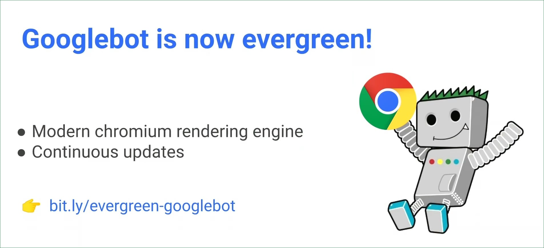 GoogleBot Evergreen