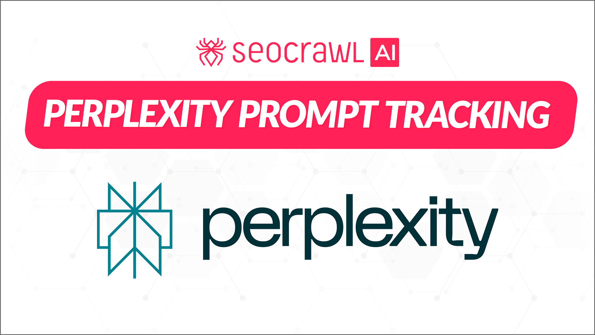 Perplexity Prompt Tracking Software:すべてのAI出力を最適化 | SEOcrawl AI